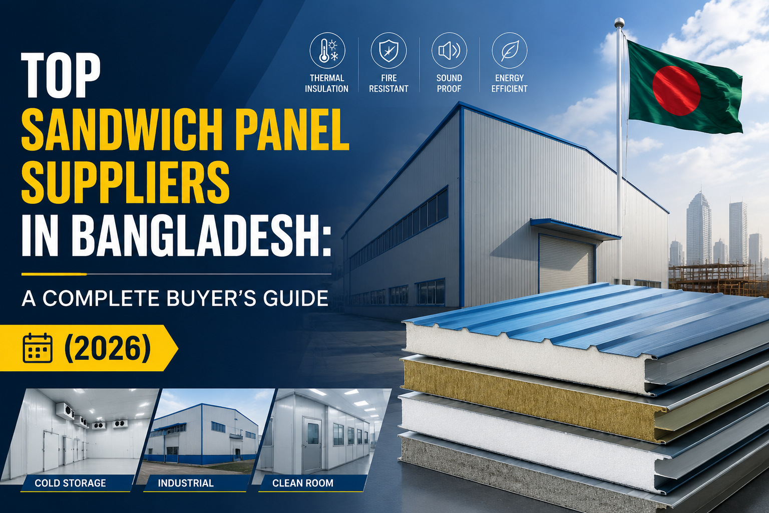 Top Sandwich Panel Suppliers in Bangladesh: A Complete Buyer’s Guide (2026)